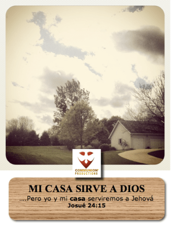 Mi casa sirve a Dios